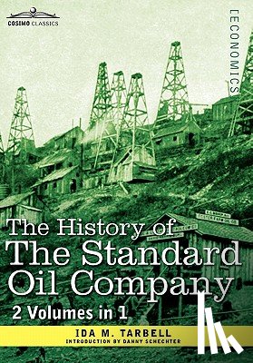 Tarbell, Ida M - The History of the Standard Oil Company ( 2 Volumes in 1)