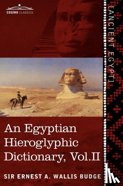 Wallis Budge, Ernest a - An Egyptian Hieroglyphic Dictionary (in Two Volumes), Vol. II