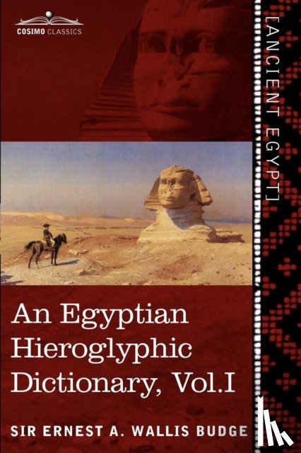 Wallis Budge, Ernest a - An Egyptian Hieroglyphic Dictionary (in Two Volumes), Vol.I