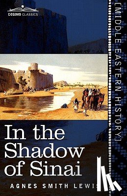 Lewis, Agnes Smith - In the Shadow of Sinai