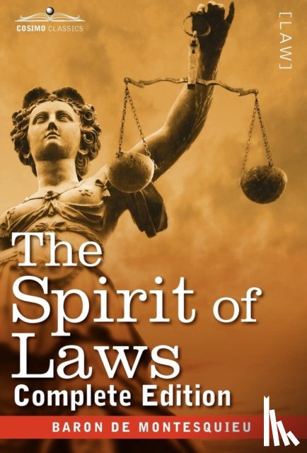 Baron De Montesquieu, Charles - The Spirit of Laws