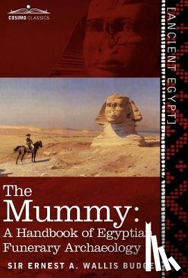 Wallis Budge, Ernest a - The Mummy