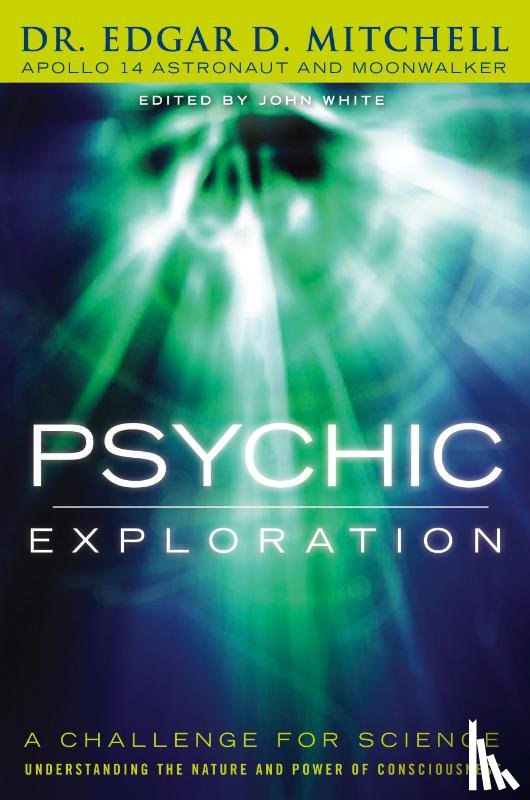 Mitchell, Edgar D - Psychic Exploration
