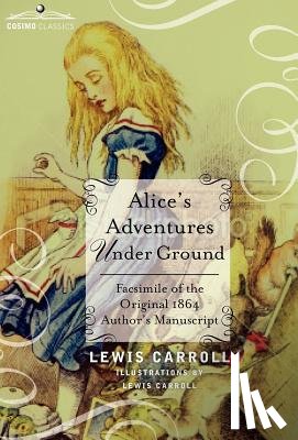 Carroll, Lewis (Christ Church College - Alice's Adventures Under Ground