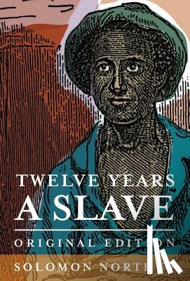 Northup, Solomon - Twelve Years a Slave
