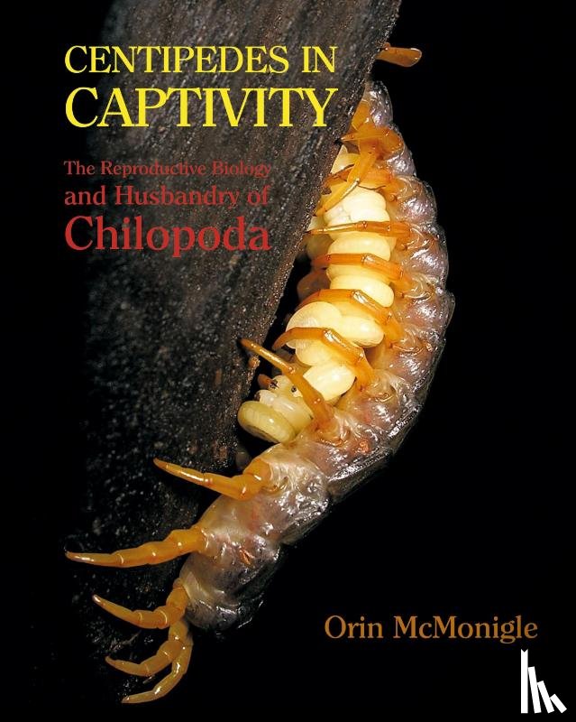 McMonigle, Orin - Centipedes in Captivity