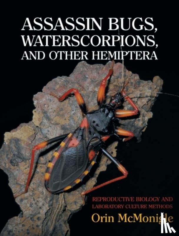 McMonigle, Orin - Assassin Bugs, Waterscorpions, and Other Hemiptera