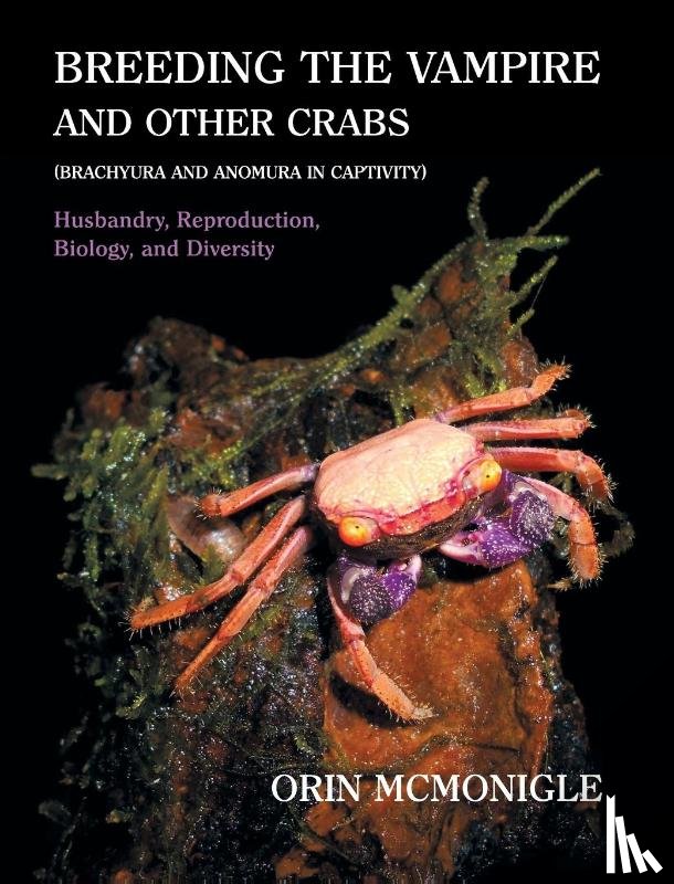 McMonigle, Orin - Breeding the Vampire and Other Crabs