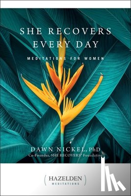 Nickel, Dawn - She Recovers Every Day