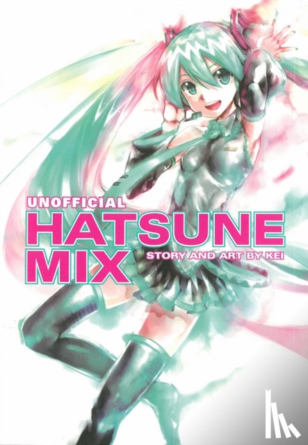 KEI - Hatsune Miku: Unofficial Hatsune Mix