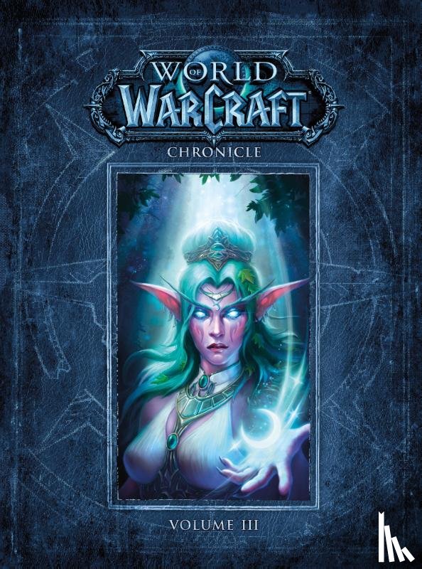 BLIZZARD ENTERTAINMENT - World of Warcraft Chronicle Volume 3