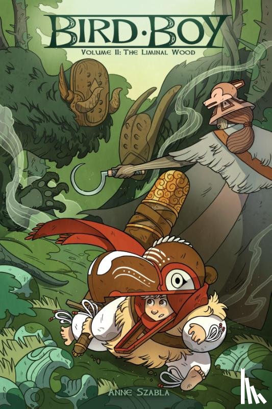 Szabla, Anne - Bird Boy Volume 2: The Liminal Wood