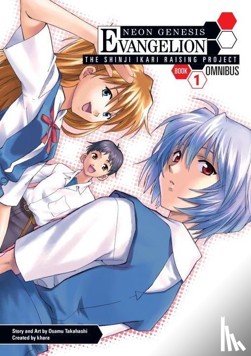 Takahashi, Osamu - Neon Genesis Evangelion: The Shinji Ikari Raising Project Omnibus Volume 1