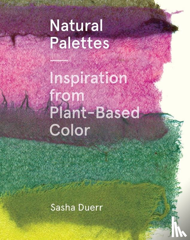 Duerr, Sasha - Natural Palettes