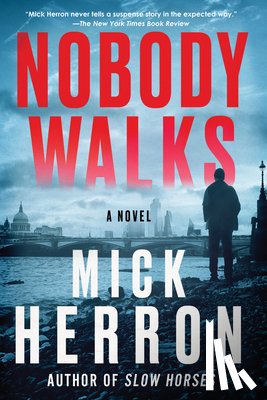 Herron, Mick - Nobody Walks