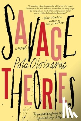 Oloixarac, Pola - Savage Theories