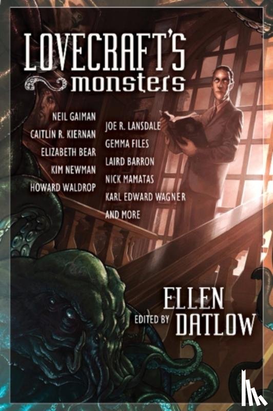 Neil Gaiman, Joe R. Lansdale, Caitlin R Kiernan, Elizabeth Bear - Lovecraft's Monsters