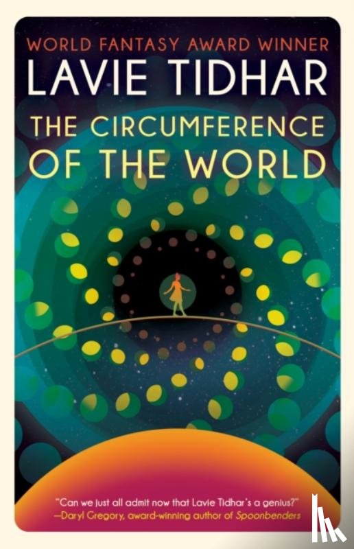 Tidhar, Lavie - The Circumference of the World