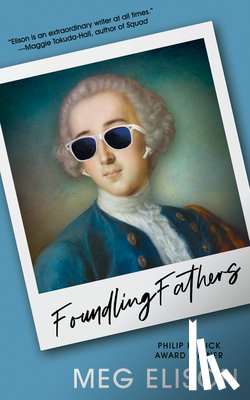 Elison, Meg - Foundling Fathers