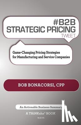 Bonacorsi, Bob - # B2B Strategic Pricing Tweet Book01