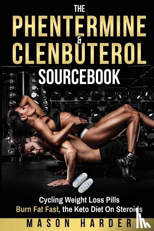 Harder, Mason - The Phentermine & Clenbuterol Sourcebook