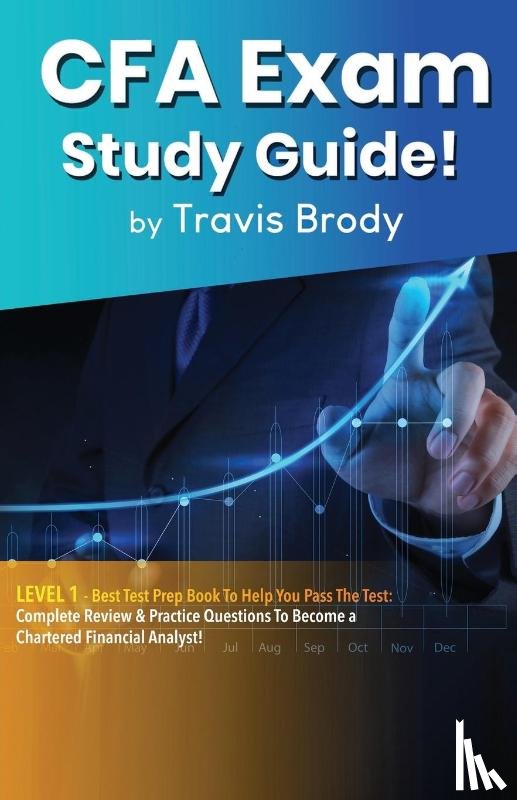 Brody, Travis - CFA Exam Study Guide! Level 1