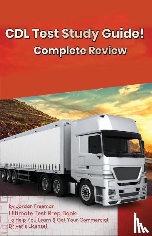 Freeman, Jordan - CDL Test Study Guide!