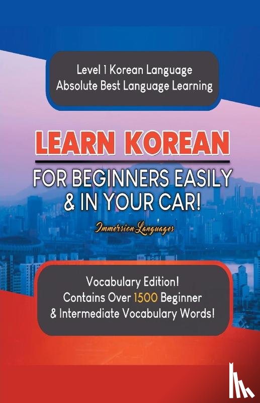 Languages, Immersion - Learn Korean For Beginners Easily & In Your Car! Vocabulary Edition!