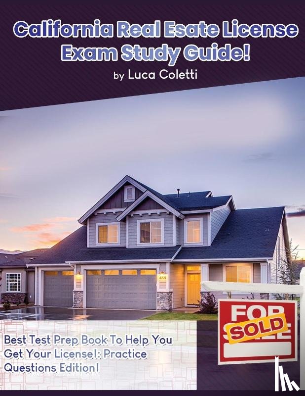 Coletti, Luca - California Real Estate License Exam Study Guide