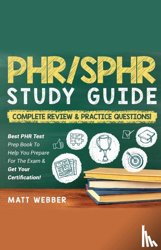 Webber, Matt - PHR/SPHR] ]]Study] ]Guide] ]Bundle!] ] 2] ]Books] ]In] ]1!] ]Complete] ]Review] ]&] ] Practice] ]Questions!