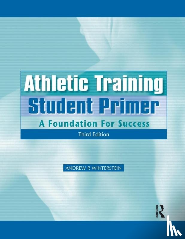 Winterstein, Andrew P. - Athletic Training Student Primer