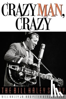 Haley, Bill, Benjaminson, Peter - Crazy Man, Crazy