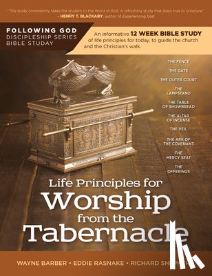 Barber, Wayne - Follo Life Principles for Worship from the Tabernacle