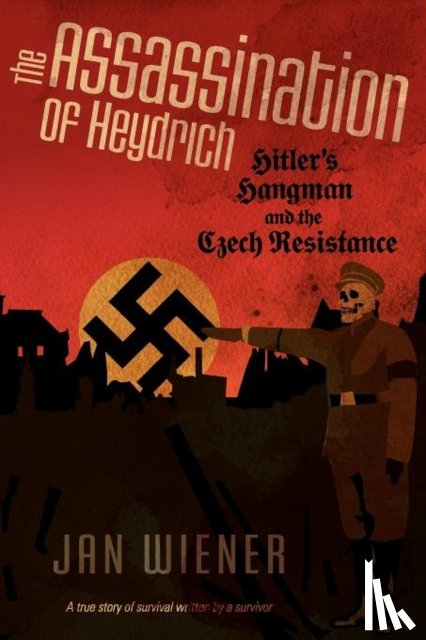 Wiener, Jan G - The Assassination of Heydrich