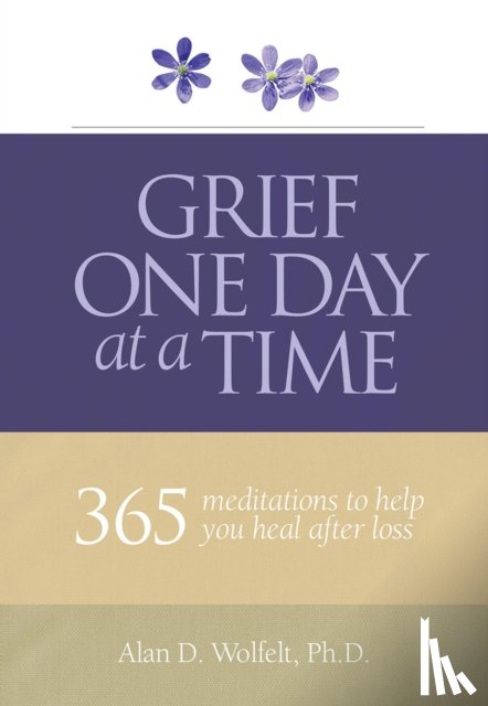 Wolfelt, Alan - Grief One Day at a Time