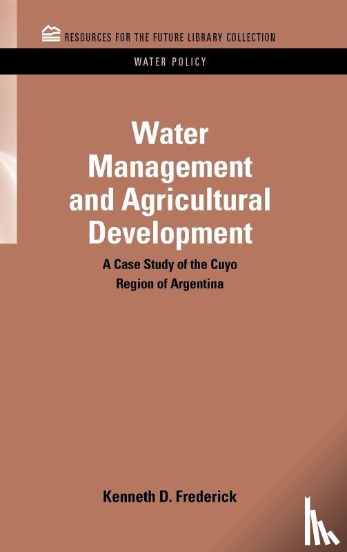 Frederick, Kenneth D. (Resources for the Future - Water Management and Agricultural Development