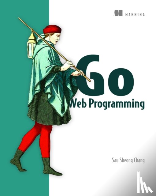 Chang, Sau Sheong - Go Web Programming