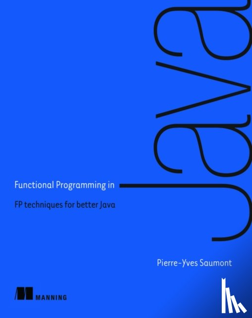 Saumont, Pierre-Yves Saumont - Functional Programming in Java