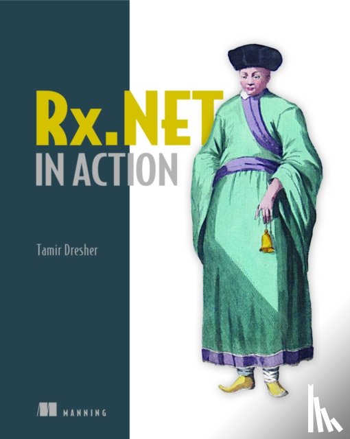 Dresher, Tamir - Reactive Extensions in .NET