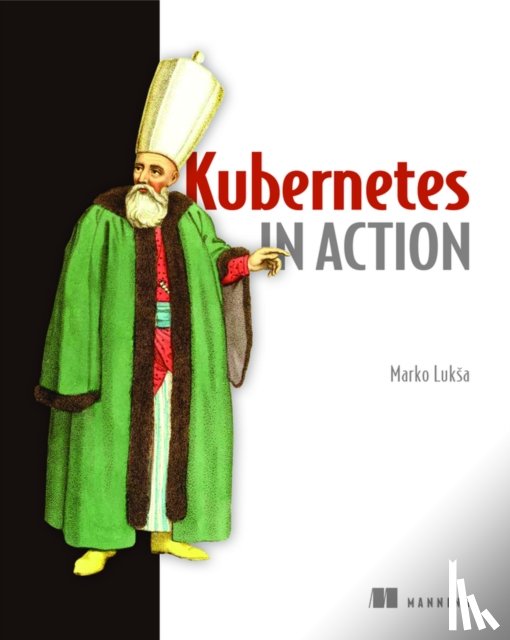 Luksa, Marko - Kubernetes in Action