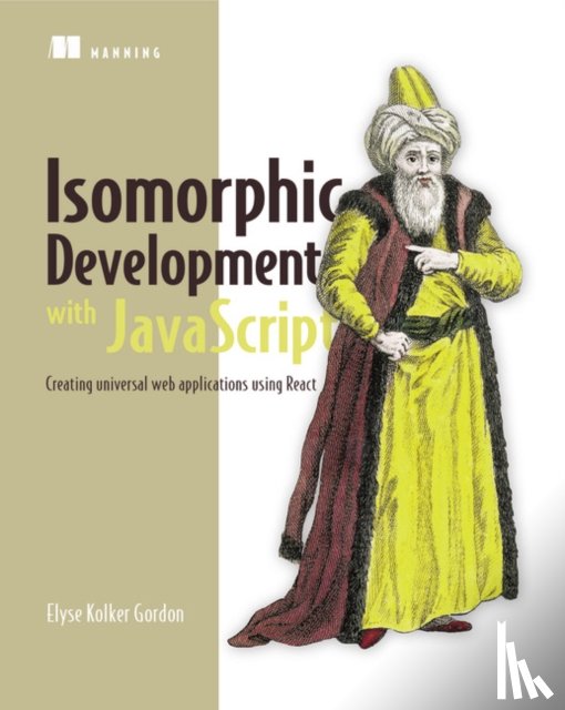 Gordon, Elyse Kolker - Isomorphic Web Applications