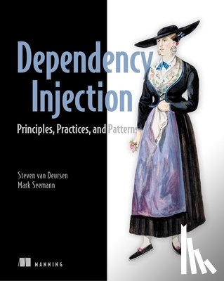 Seemann, Mark, Deursen, Steven van - Dependency Injection in .NET Core