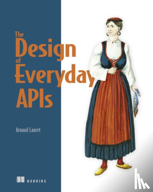 Lauret, Arnaud - Design of Web APIs, The