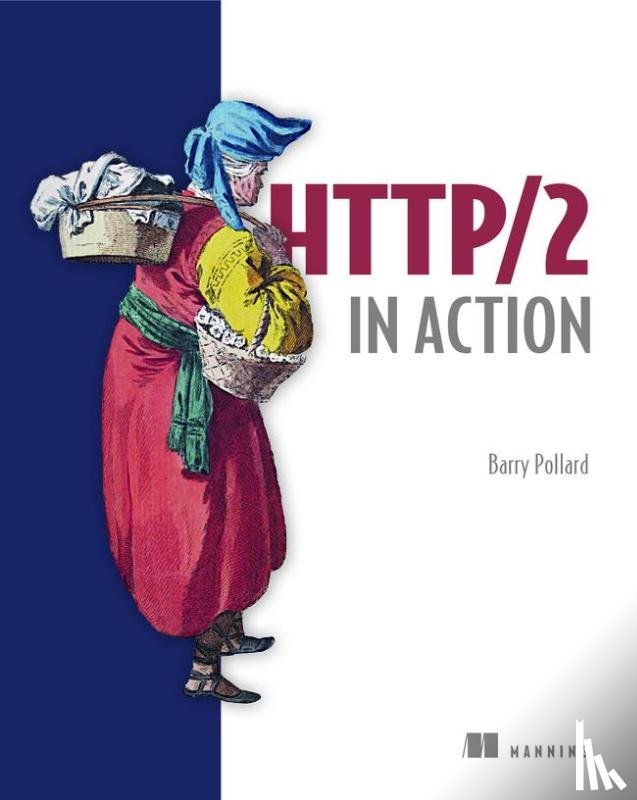 Pollard, Barry - HTTP/2 in Action