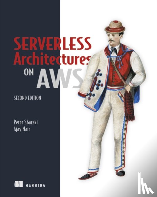 Sbarski, Peter - Serverless Architectures on AWS