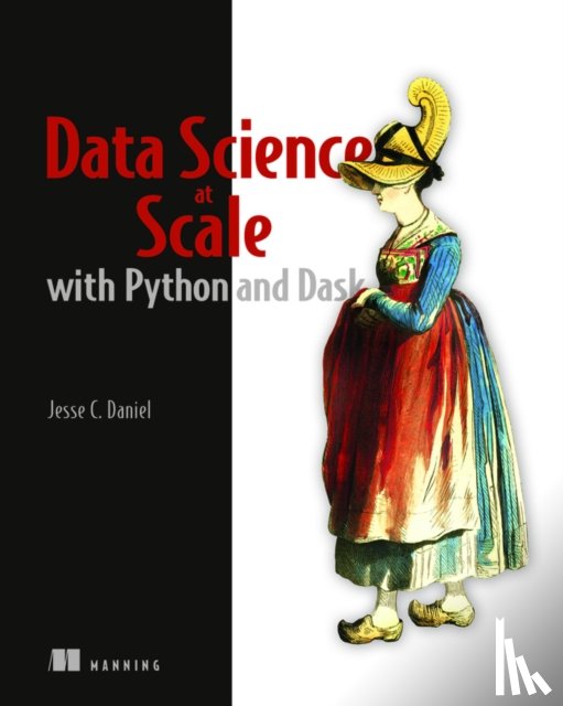 Daniel, Jesse - Data Science at Scale with Python and Dask