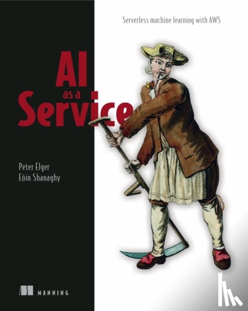 Elger, Peter, Shanaghy, Eoin - AI as a Service