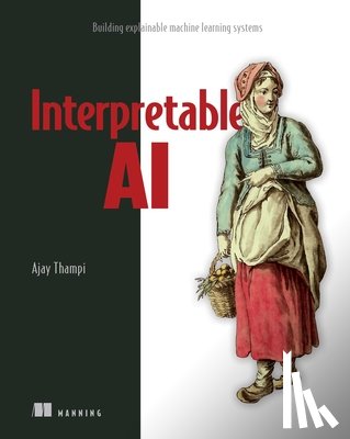 Thampi, Ajay - Interperetable AI
