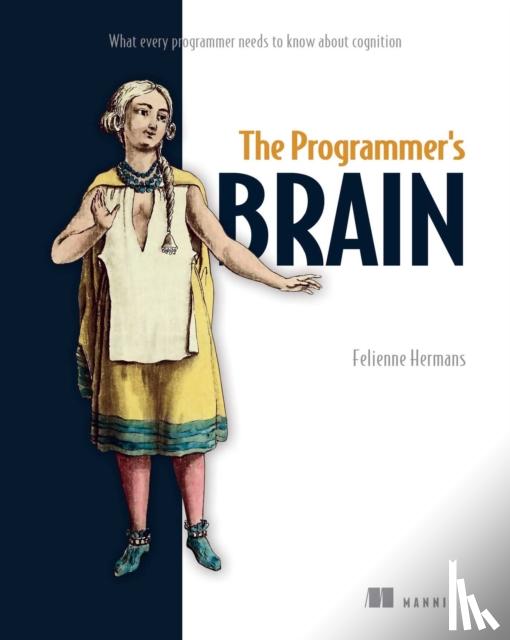 Hermans, Felienne - The Programmer's Brain: What every programmer needs to know about cognition