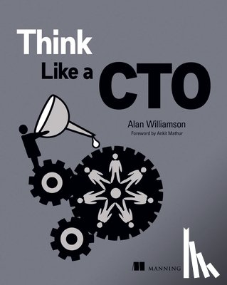 Williamson, Alan - Think Like a CTO